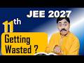 JEE 2027 aspirants - Do not waste your 11th  #jee2027     #sbt #jeeadvanced