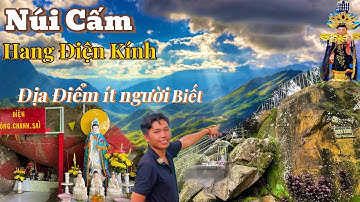 Khám Phá Hang Điện Kính - Điện Ông Chánh Sái - Địa Điểm Ít Người Biết Đến Tại Núi Cấm An Giang