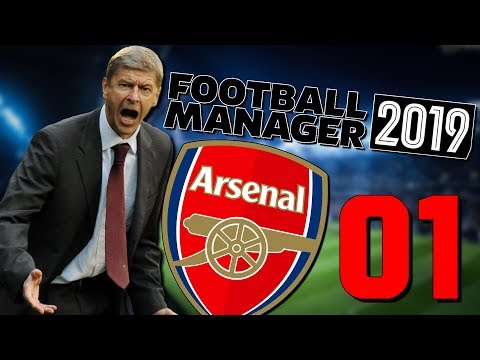 FOOTBALL MANAGER 2019 - ARSENAL S1 #01 : L'après Wenger ! - FOOTBALL MANAGER 2019 - ARSENAL S1 #01 : L'après Wenger !