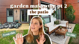 Garden Makeover pt 2: The Patio