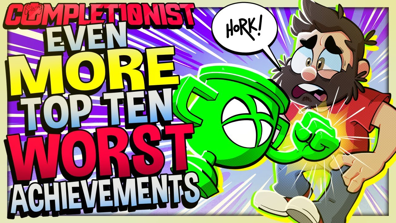 Even More Top 10 Worst Achievements  The Completionist