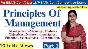 Principles Of Management | Business Studies | Introduction | BBA | B.com | MBA | BCA | Class 12 |