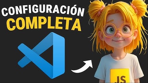 👉Cómo CONFIGURAR Visual Studio Code para JAVASCRIPT en 2025😱