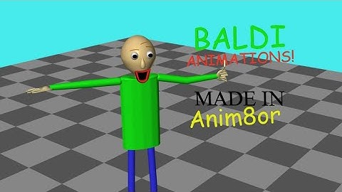 Baldi Test Animations! (Made in Anim8or)