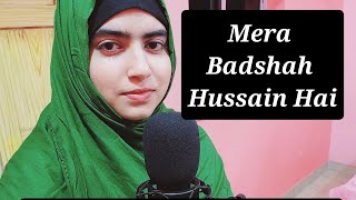 Mera Badshah Hussain Hai | Female Manqabat | Muharram special | Zeenat Fatma Enam