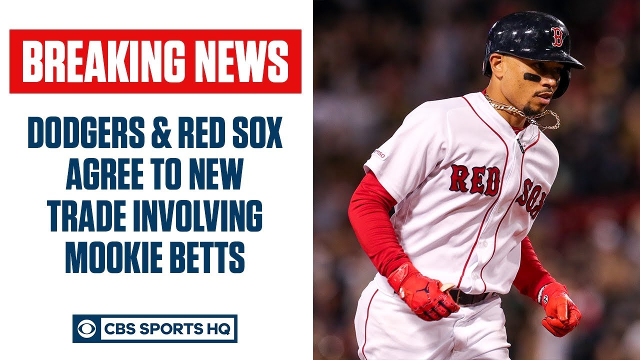 Breaking: Mookie Betts headed to Dodgers after clubs re-work initial trade