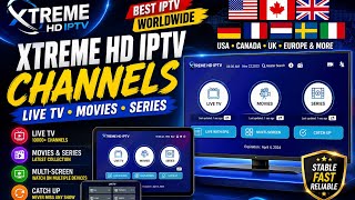 Xtreme HD IPTV Channel List 2026 | Live TV, Sports, Movies & More