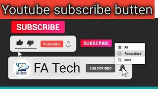 How to make subscribe button in kinemaster|FA Tech