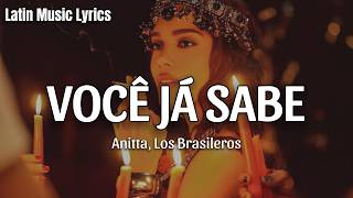 Anitta, Los Brasileros - Você Já Sabe (Sub. Español + Lyrics)