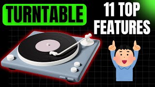 Top 11 Turntable Features