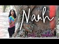 Naah  dance cover  hardy sandhu  kaashni dixit  arya lohtbrok 