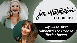 July 2026: Annie Hartnett’s The Road to Tender Hearts