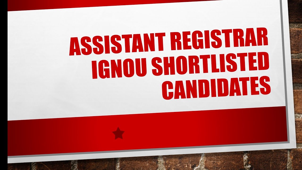 IGNOU Assistant Register Short listed candidates