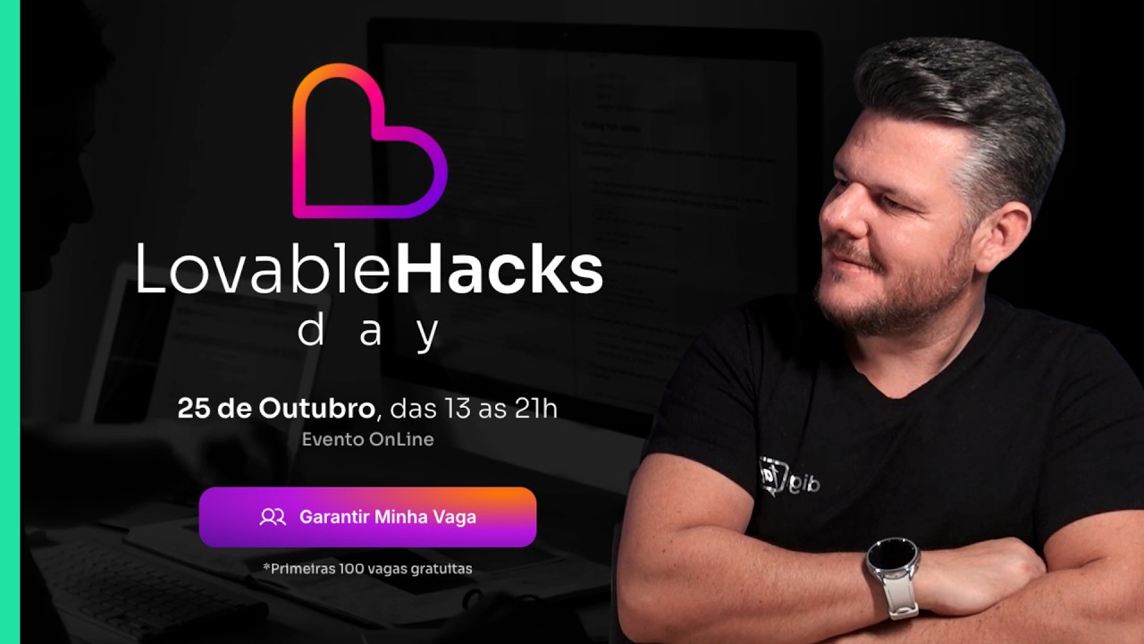 Lovable Hacks Day — Evento 100% Prático, Mão na Massa e com o Lovable na Tela!