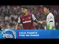 Lucas Paquetá pode ser banido na Inglaterra após denúncia na federação | Jornal da Band