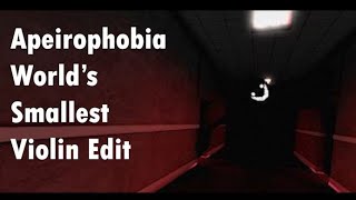 Apeirophobia World's Smallest Violin Edit