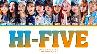 ME:I Hi-Five Lyrics (Color Coded Lyrics)