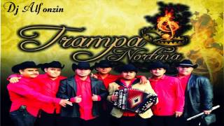 Video thumbnail of "Trampa Norteña - Loco Por Ti"