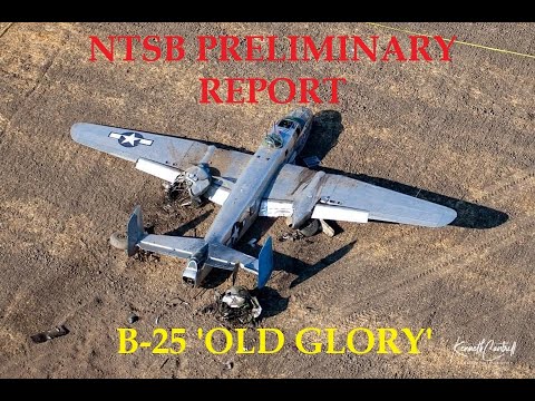 B-25 \u0026#39;Old Glory\u0026#39; NTSB Preliminary Report + B-777 AQP - YouTube