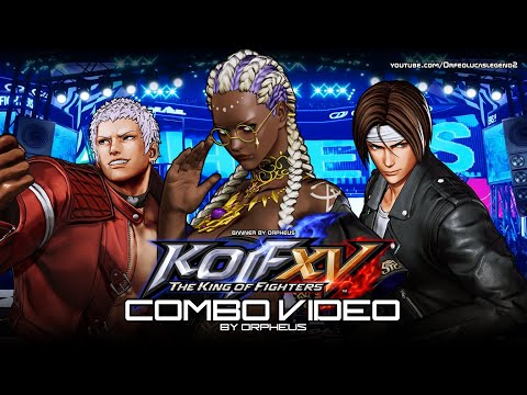 KOF XV Open Beta - COMBO VIDEO 1 || The King of Fighters XV CMV
