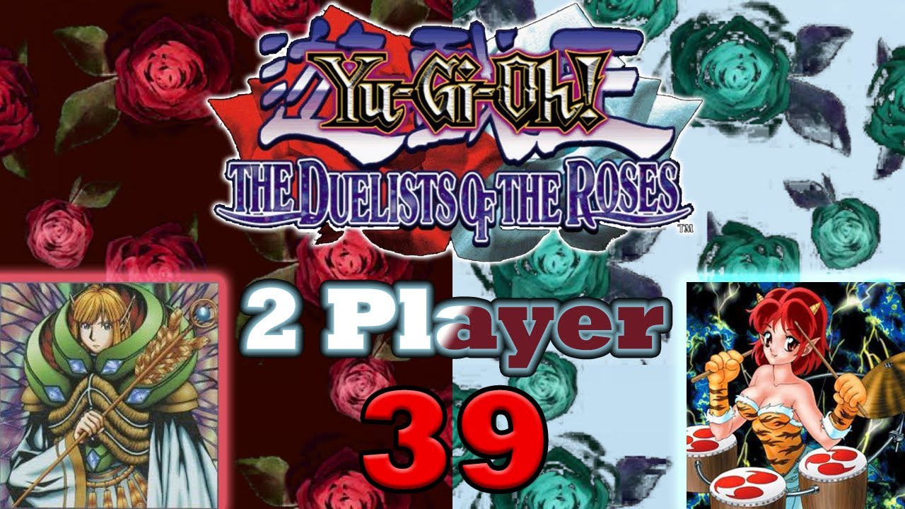 Yu-Gi-Oh! The Duelists of the Roses (2 Player) Part 39: Rose Dunn Vs ...