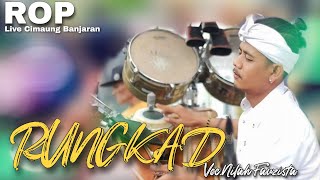 RUNGKAD ( Voc.Nilah Fauzista ) | ROP ( Live Cimaung Banjaran )
