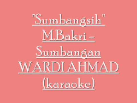 SUMBANGSIH (M.Bakri 1969) - WARDI AHMAD (karaoke)