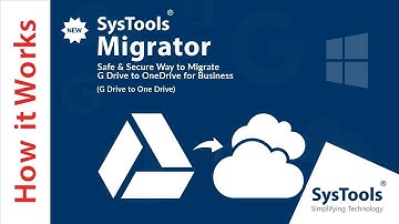 Migratie van Google Drive naar One Drive | SysTools Migrator Laatste versie | 2020