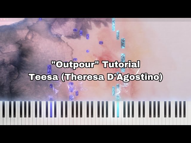 Outpour | Teesa (Theresa D'Agostino)