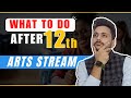 12th Arts के बाद क्या Choose करें || Career Options after 12th Arts || Part-1