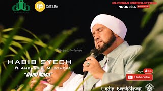 Demi Masa - Habib Syech ft Ahbabul Musthofa - Undip Bersholawat 2017