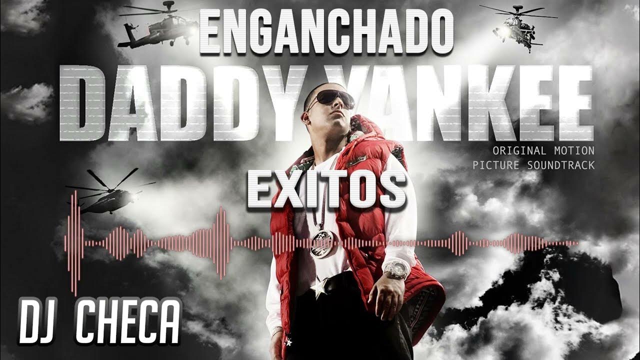 EXITOS DADDY YANKEE ENGANCHADOS ❌ HISTORICO ❌ DJ CHECA EXITOS DADDY YANKEE ENGANCHADOS ❌ HISTORICO ❌ DJ CHECA