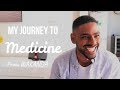 My journey to medicine from wakanda sami tchaha