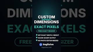 Resize Image to Custom Dimensions Online Free | ImgSolve
