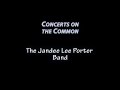 Capture de la vidéo Concerts On The Common - The Jandee Lee Porter Band