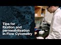 Flow cytometry tips for fixation  permeabilization  cst tech tips