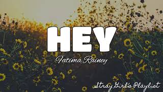 Watch Fatima Rainey Hey video