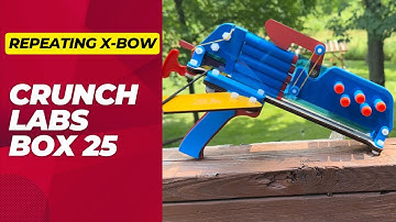 Year THREE of Crunch Labs is here! Box 25 // Repeating X-Bow