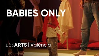 Babies Only en Les Arts, València | Teaser