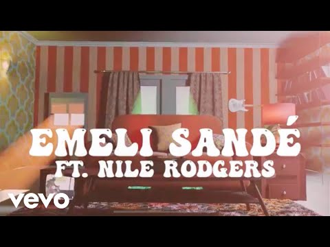 Смотреть клип Emeli Sandé Ft. Nile Rodgers - When Someone Loves You