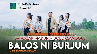 DOMPAK SINAGA Feat SANGGAR SENI MADUMA - BALOS NI BURJUM ( VIDEO)