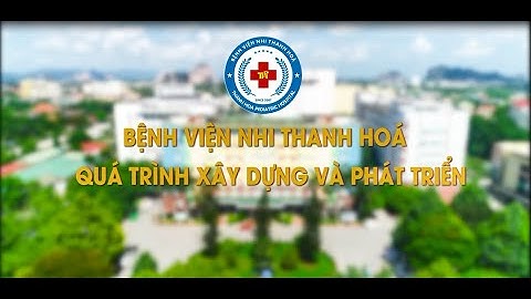 Bệnh viện nhi thanh hóa có vốn tự chủ năm 2024