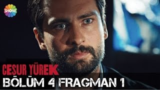 Cesur Yürek 4.Bölüm 1.Fragman