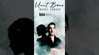 Murat Güngör - Unut Beni #muratgüngör Resimi