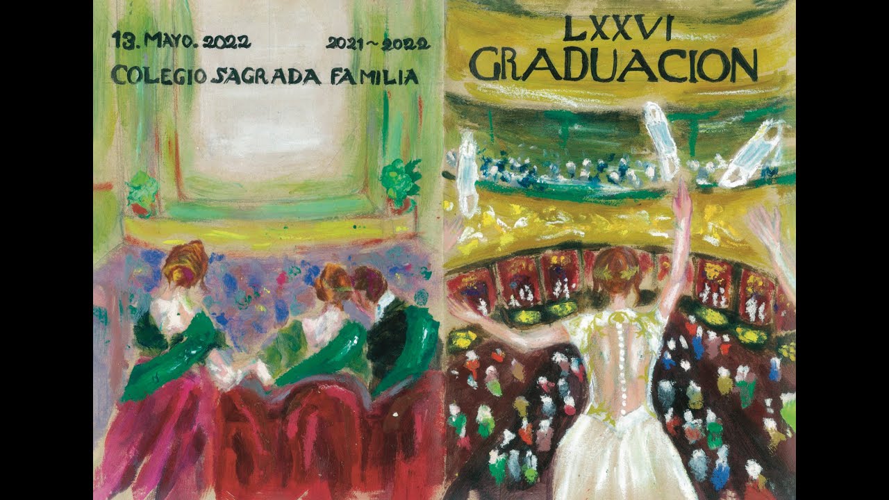 76 Graduación - 2º de Bachillerato - Curso 21/22 [Eucaristía y acto académico]