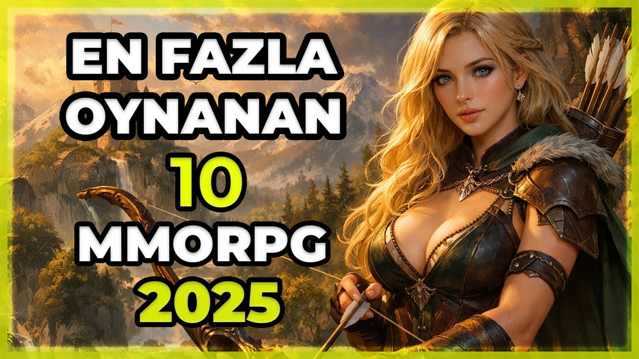 2025'DE EN FAZLA OYNANAN TOP 10 MMORPG