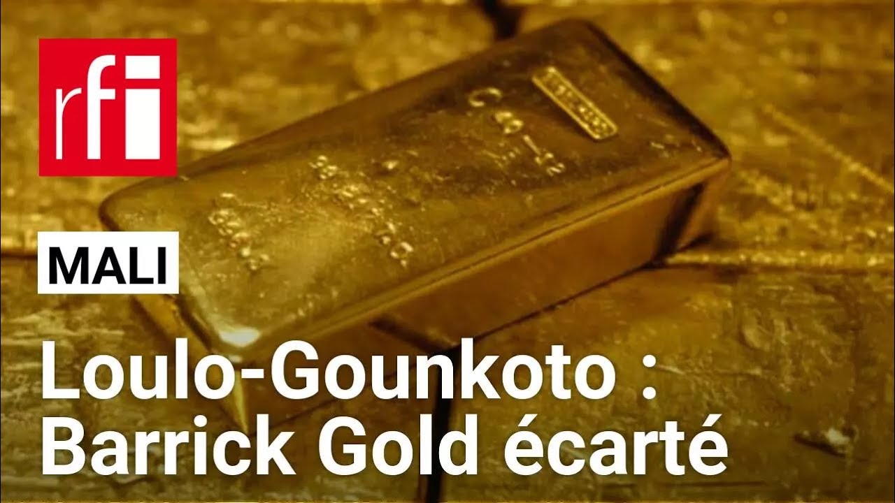 Mali : la mine d’or de Loulo-Gounkoto mise sous administration provisoire pour six mois • RFI