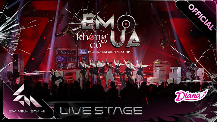 Em Không Có Ưa - Tiên Tiên, Bảo Anh, Saabirose, Ánh Sáng AZA | Em Xinh Say Hi [Livestage]