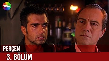 Perçem | 3. Bölüm