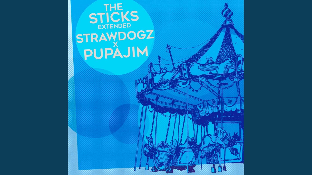 The Sticks (Extended)